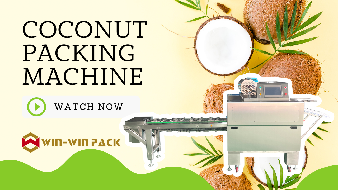 WIN-WIN PACK Food packing machine for pack coconut