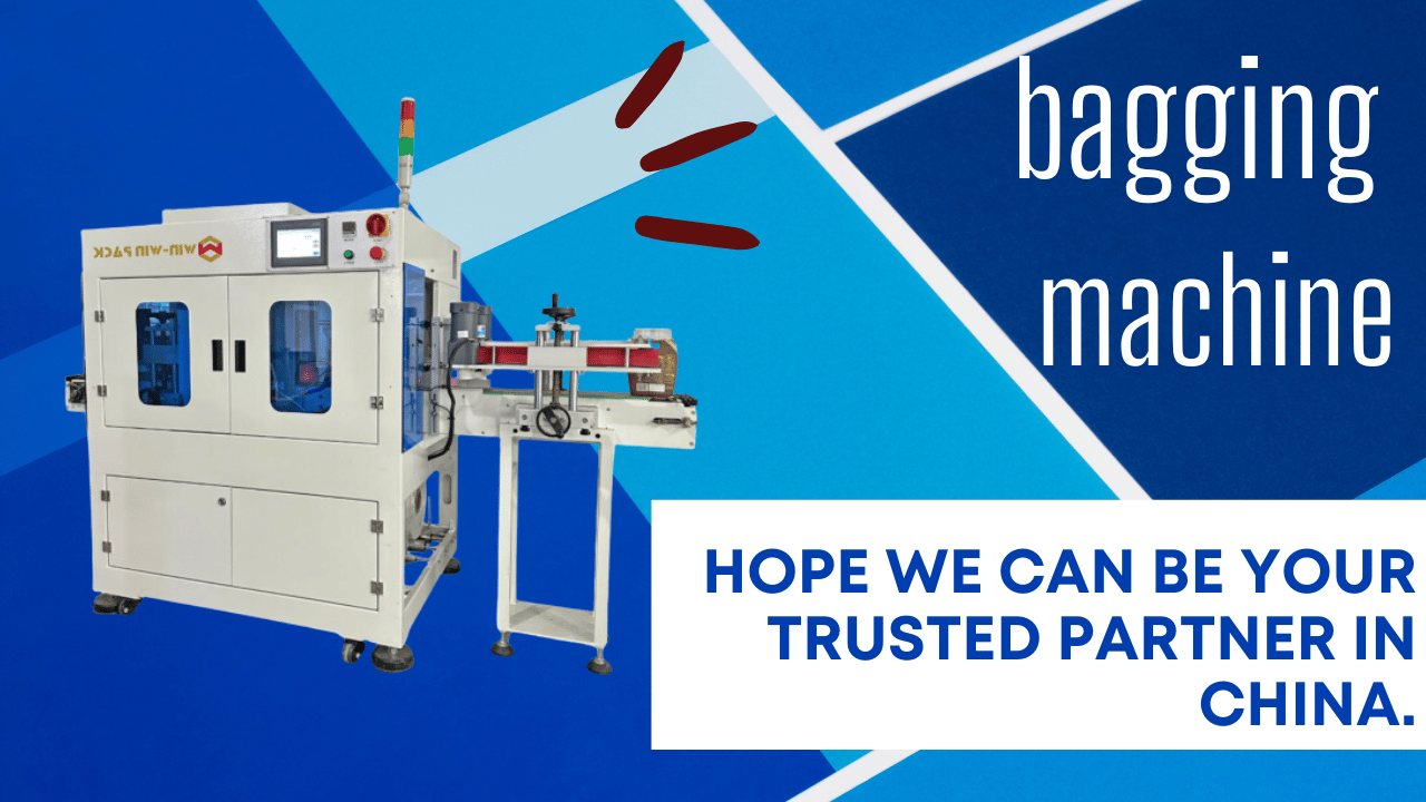 WIN-WIN PACK New Automatic Bagging Machine: The Best Choice for Enhanced Efficiency and Precision
