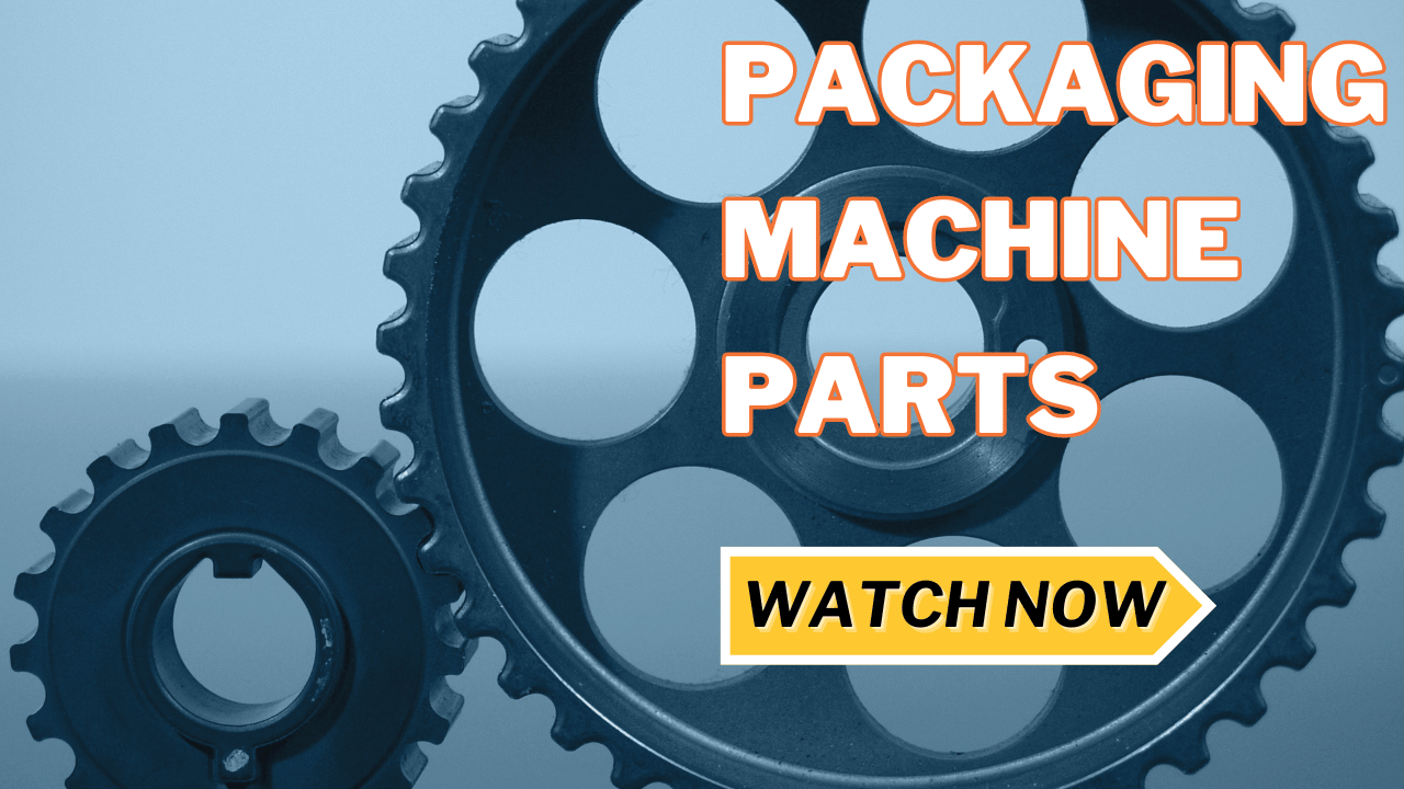 Introduction of packaging machine parts