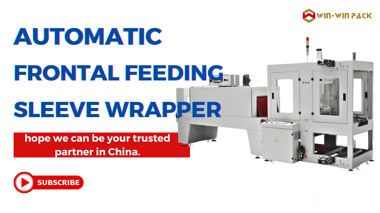 WIN-WIN PACK revolutionize your packaging process with the automatic frontal feeding sleeve wrapper