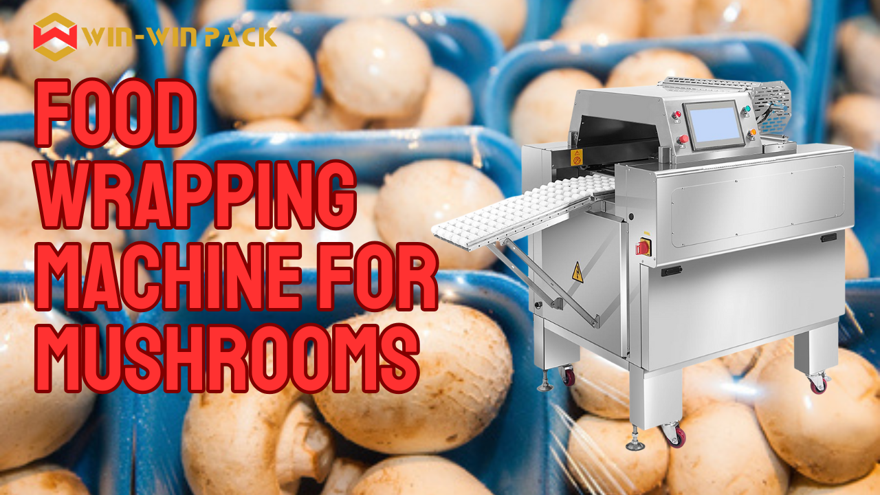 High-Efficiency Multi-Functional Mushroom Packaging Machine