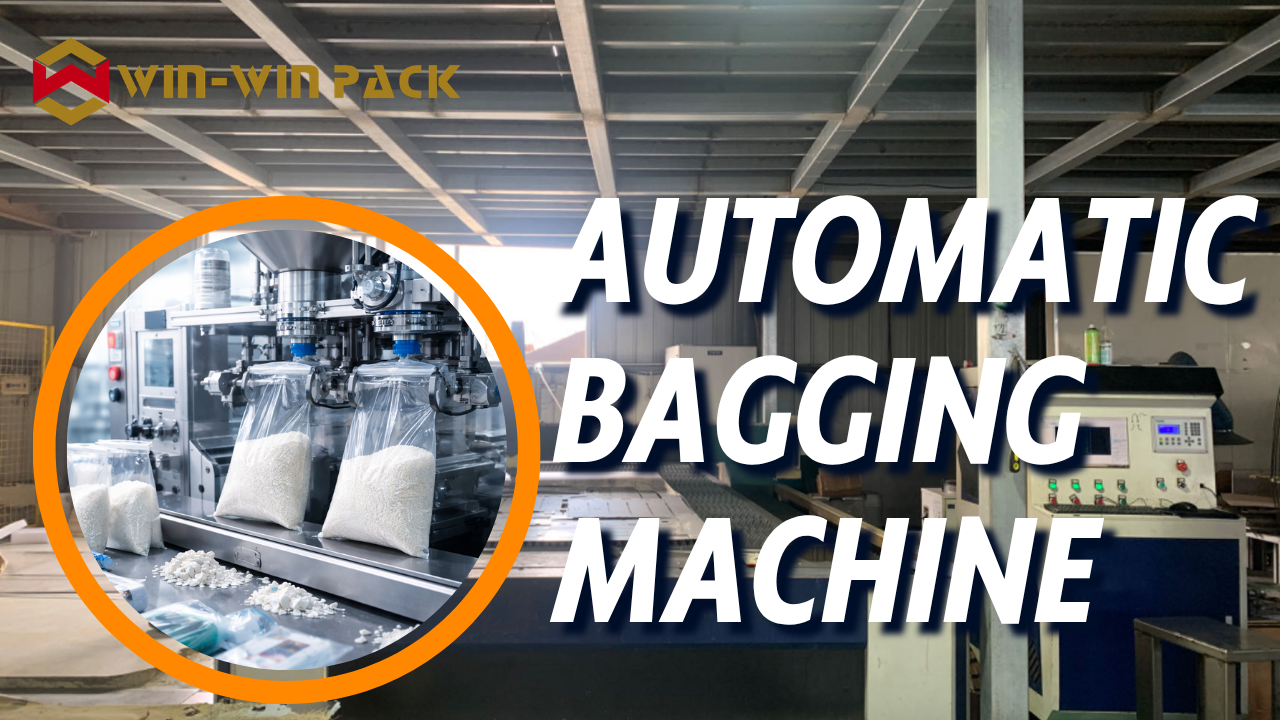 Automatic Bagging Machine: Enhancing Efficiency in Modern Packaging
